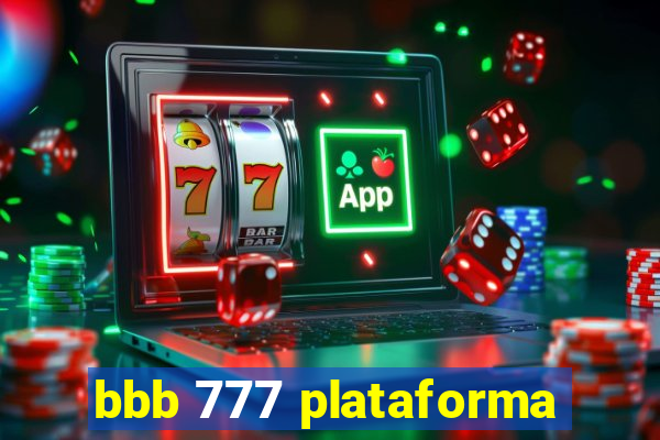 bbb 777 plataforma